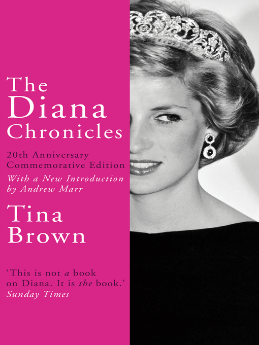 Title details for The Diana Chronicles by Tina Brown - Available
